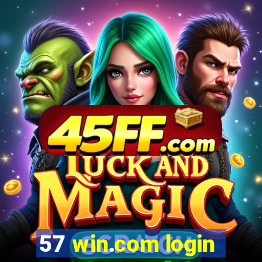57 win.com login